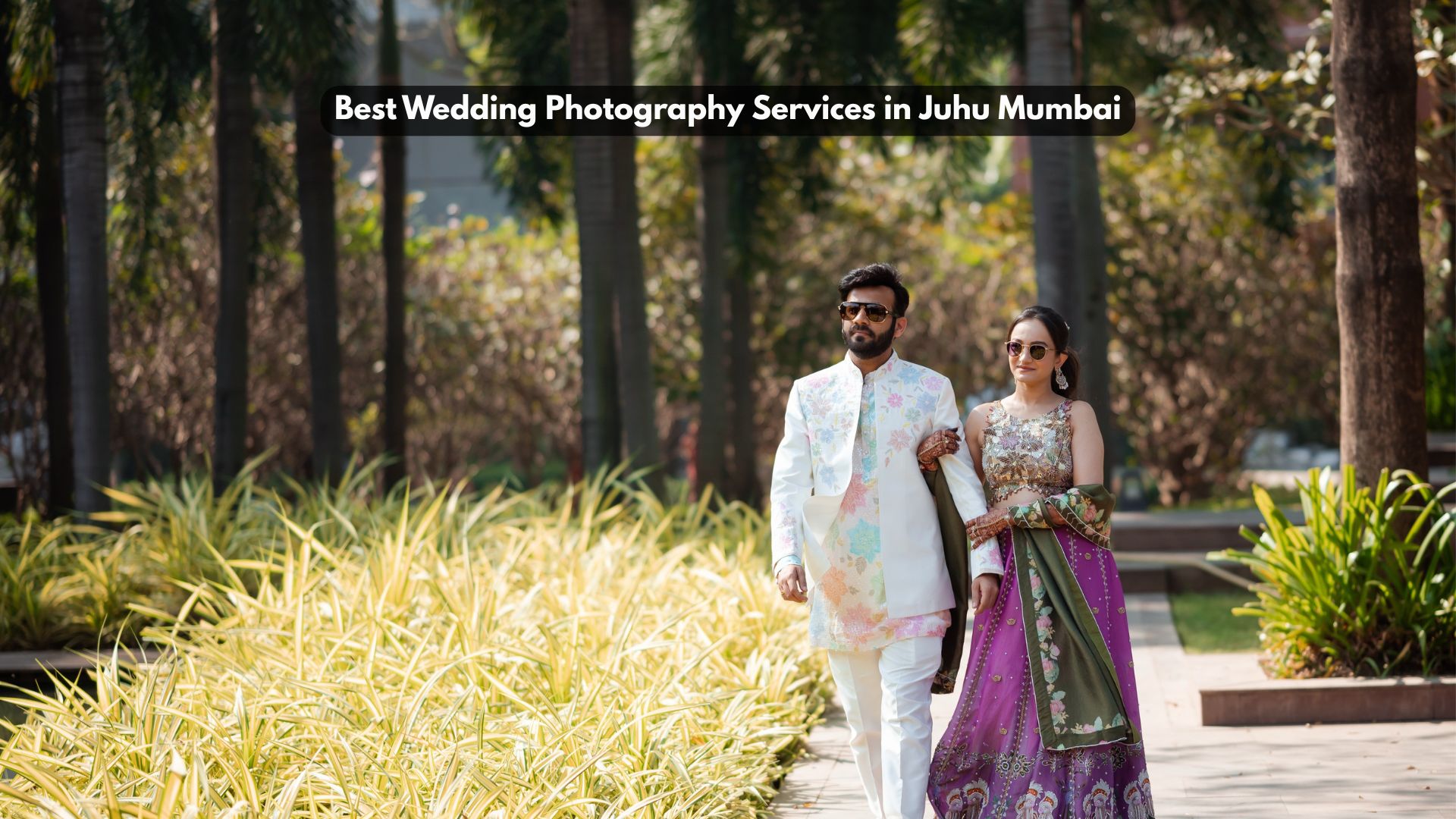 Best Wedding Photography Services in Juhu Mumbai